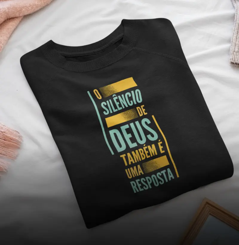 Camiseta O Silêncio de Deus Também É Uma Resposta
