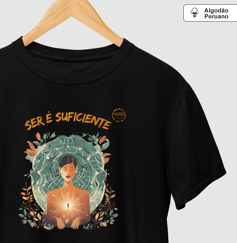 Camiseta Premium KIRI - Ser é Suficiente