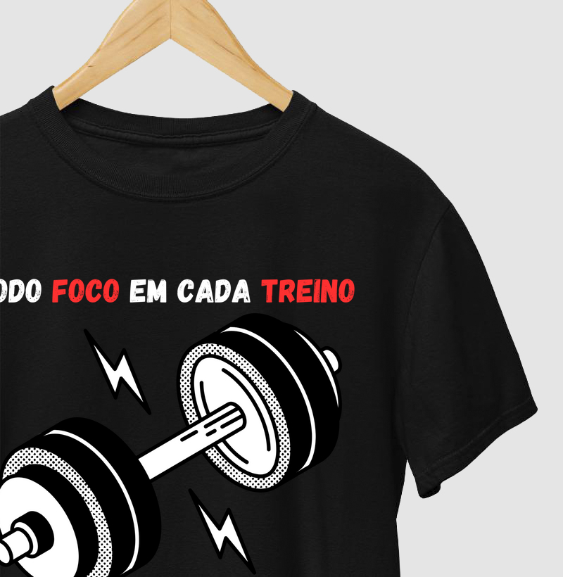 Essa é para quem entende o poder do foco no treino! camiseta Todo foco em cada treino vira resultado