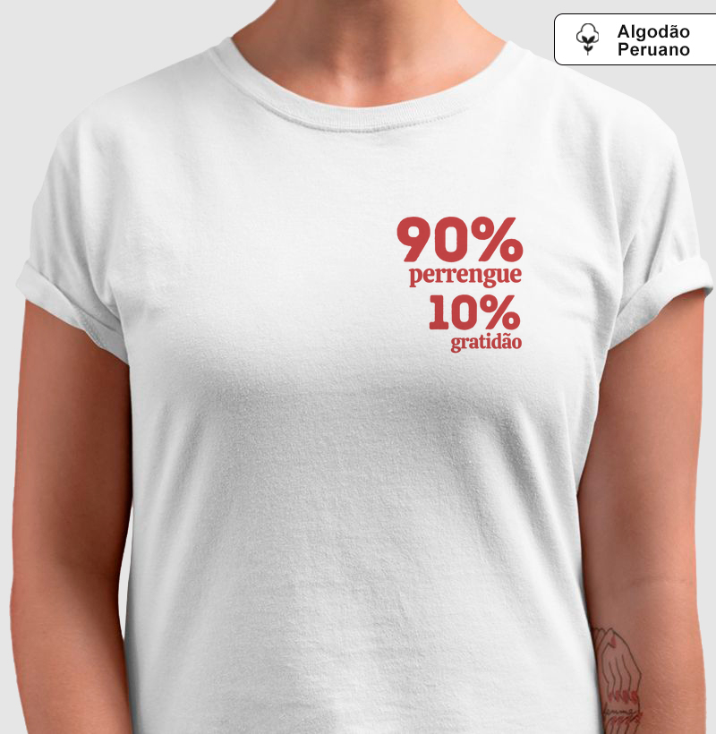 90% Perrengue - 10% Gratidão