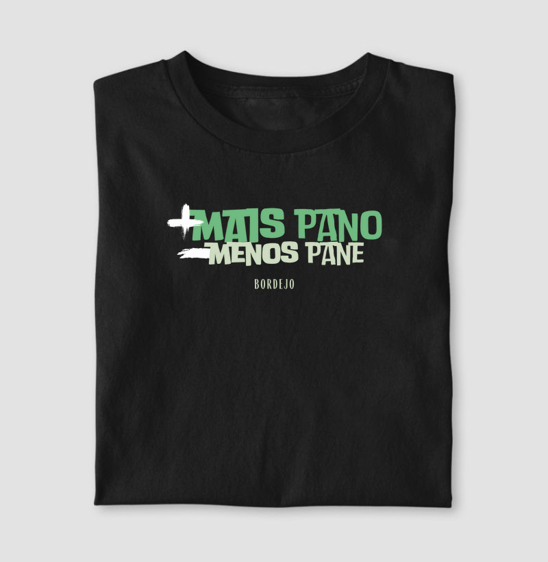 Mais Pano, Menos Pane