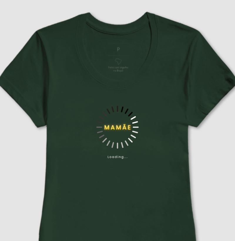 Camiseta Mamãe Loading | verde