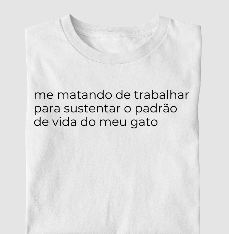 Camiseta me matando de trabalhar versão gato