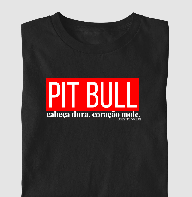 Pit bull cabeça dura, coração mole