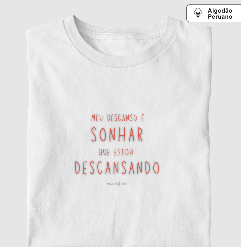 Meu Descanso É Sonhar Que Estou Descansando