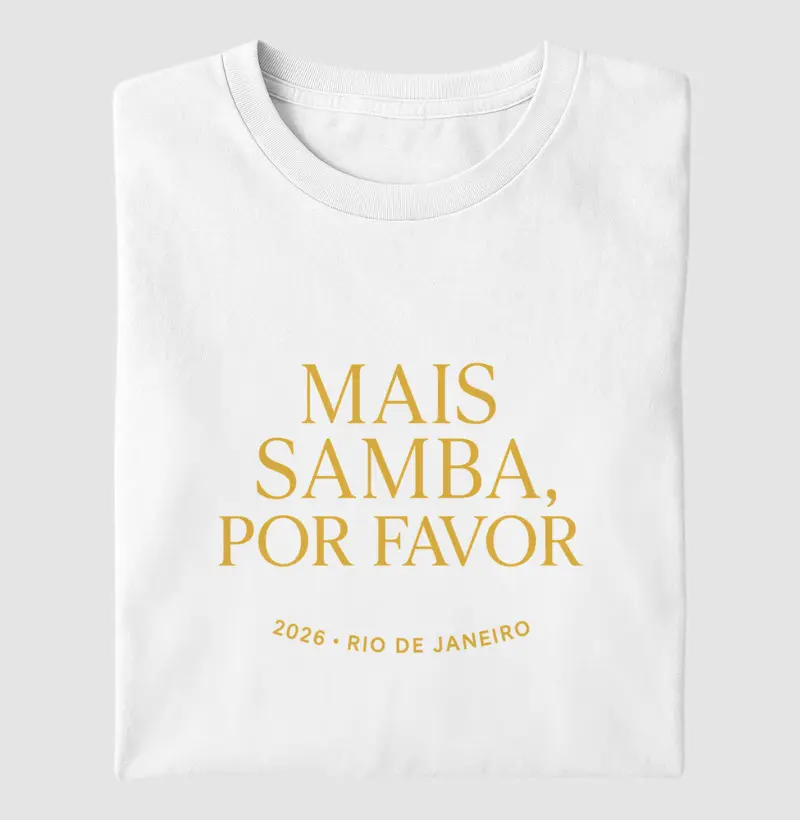 Mais samba, por favor.