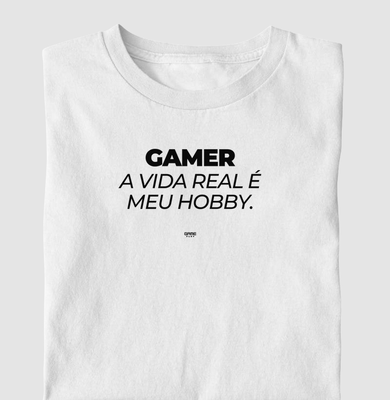 Gamer A Vida Real É Meu Hobby