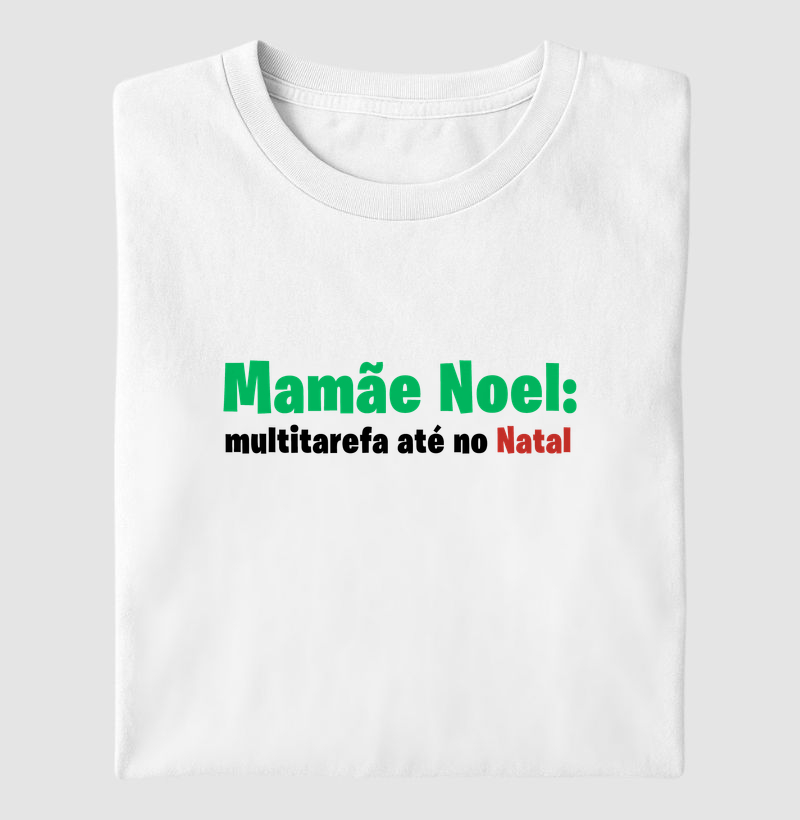 MAMÃE NOEL: MULTITAREFA