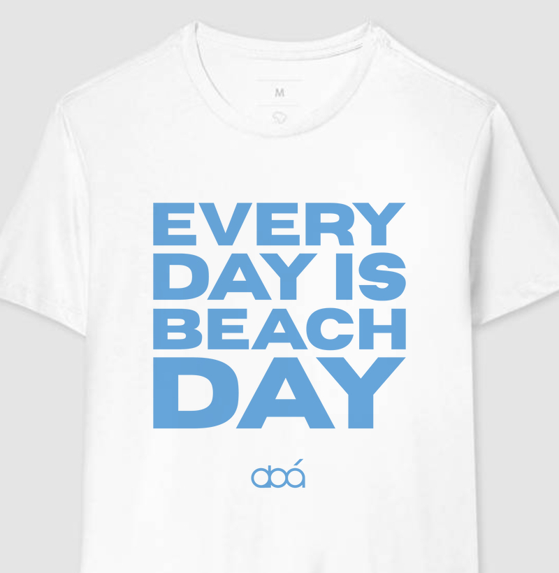 Every Day Is Beach Day - Ciano