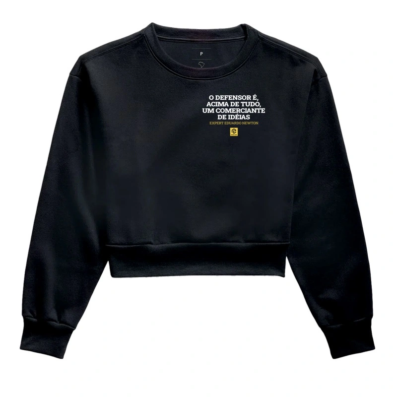 Moletom cropped “O defensor é, acima de tudo, um comerciante de ideias ”
