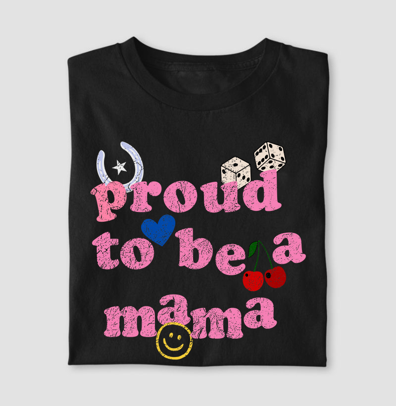 proud to be a mama