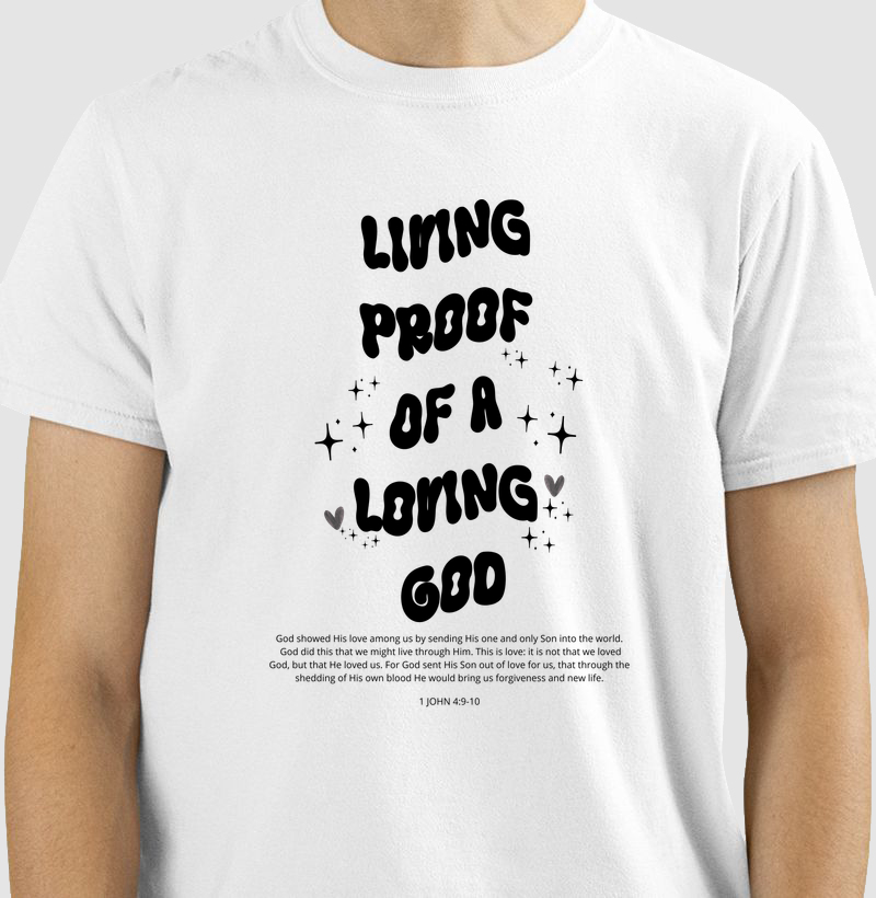 Living Proof Of A Loving God