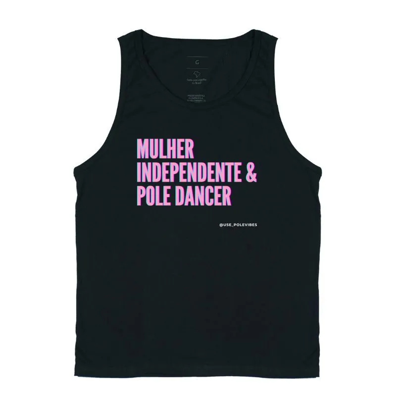 Mulher, Independente e Pole Dancer