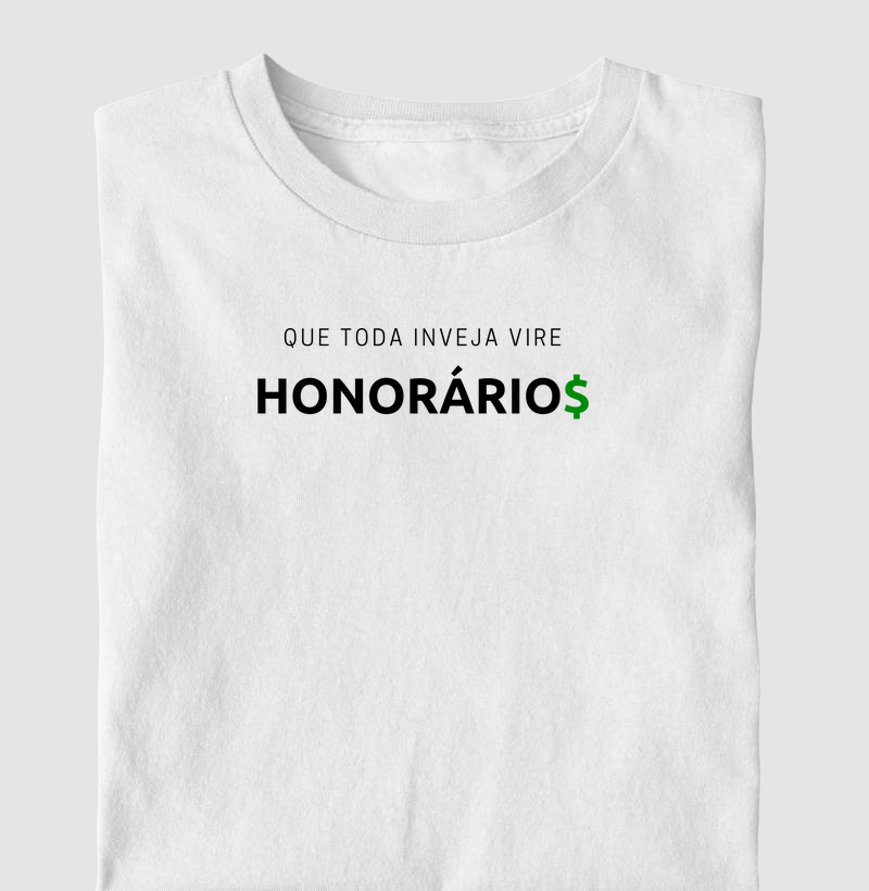 QUE TODA INVEJA VIRE HONORÁRIO$