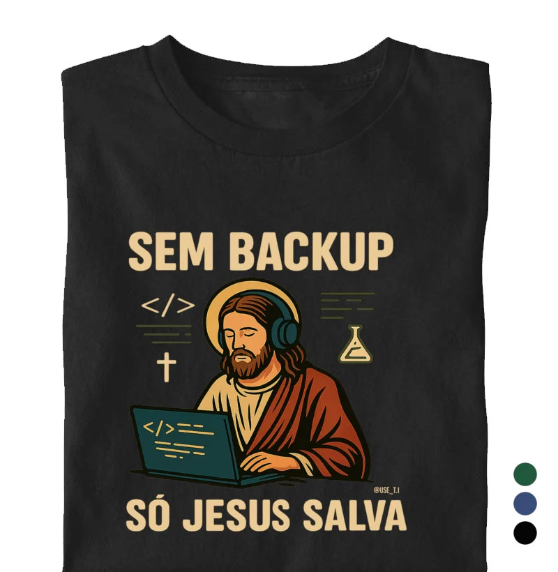 Sem backup, só Jesus salva