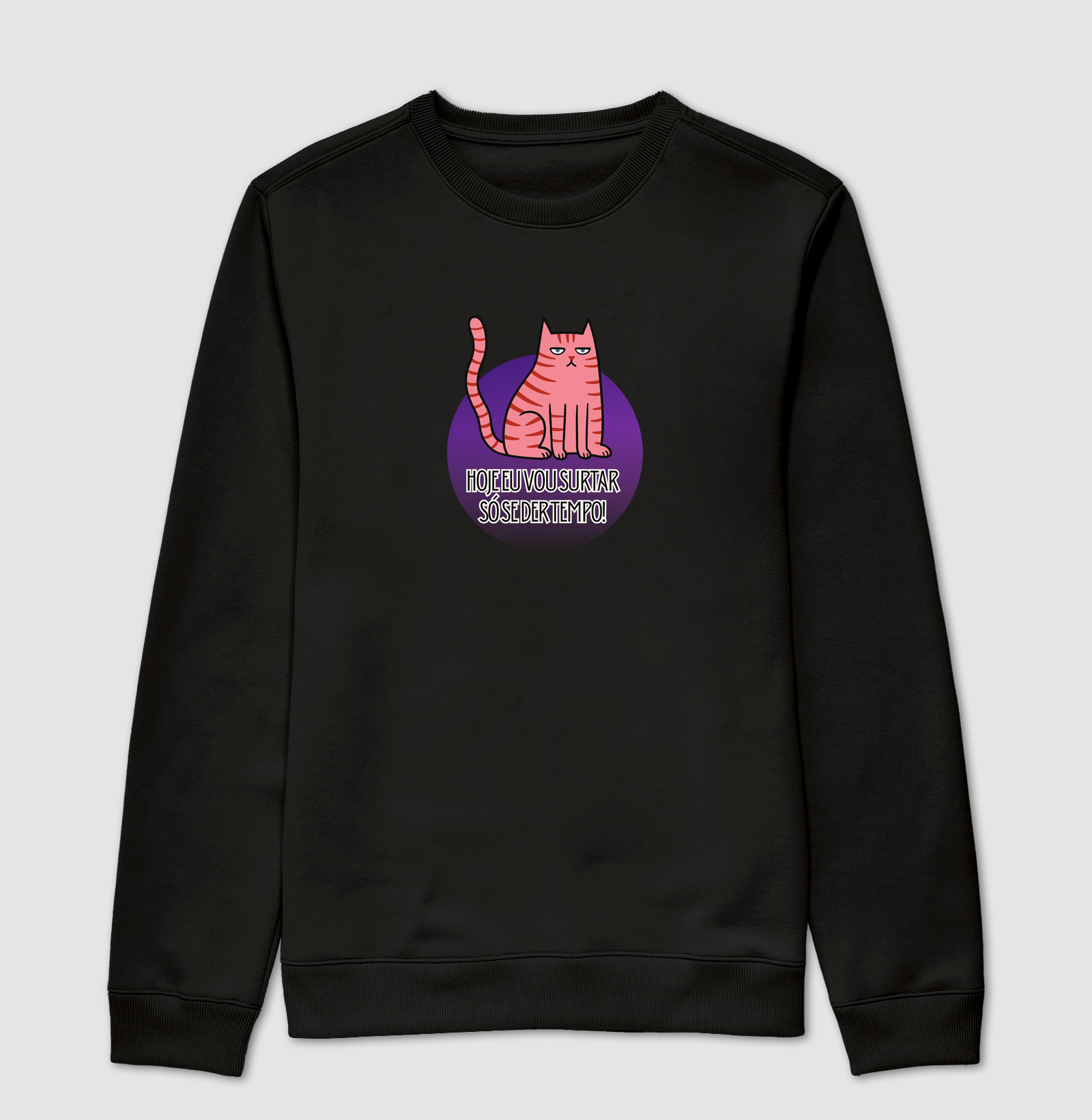 HOJE EU SÓ VOU SURTAR SE DER TEMPO