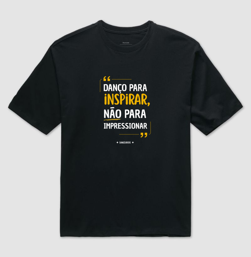 Danço para Inspirar. Não para Impressionar
