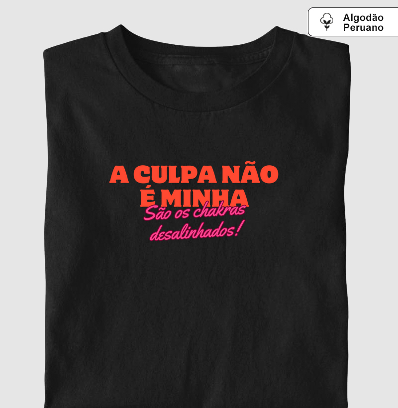 A Culpa Não É Minha, São os Chakras Desalinhados