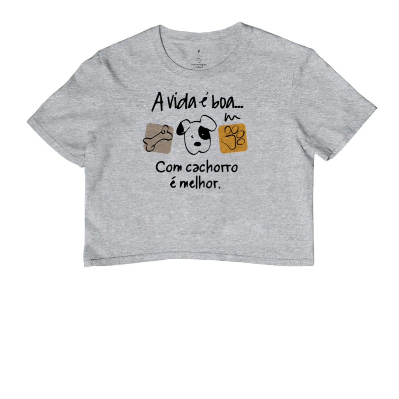 Camiseta e babylook A Vida é Boa