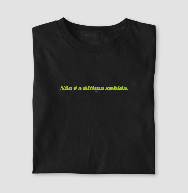 Não é a última subida.