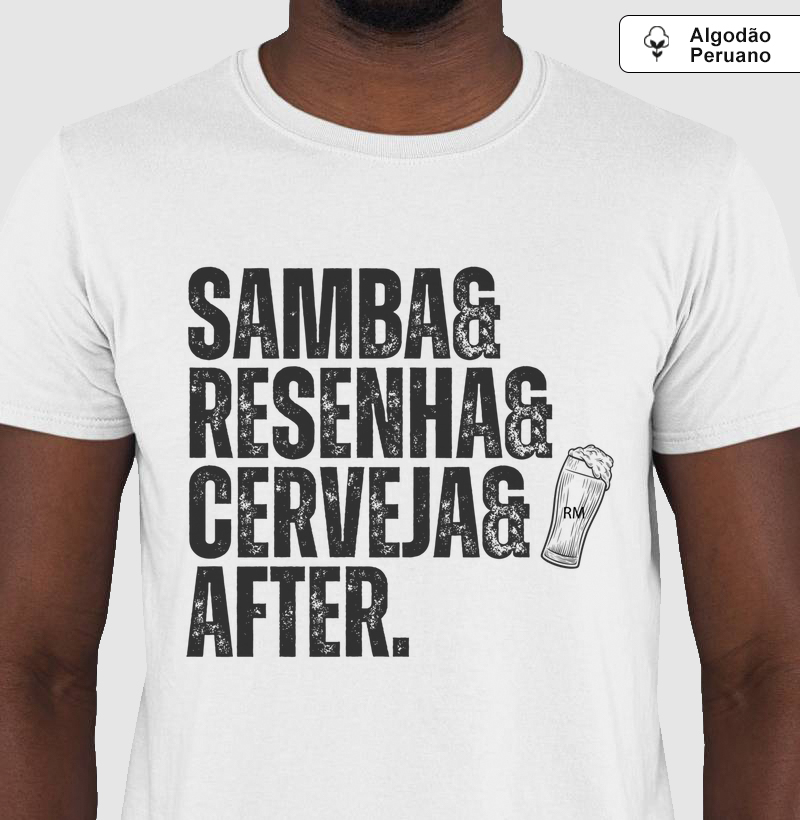 Camiseta Algodão Peruano - Samba Resenha Cerveja e After