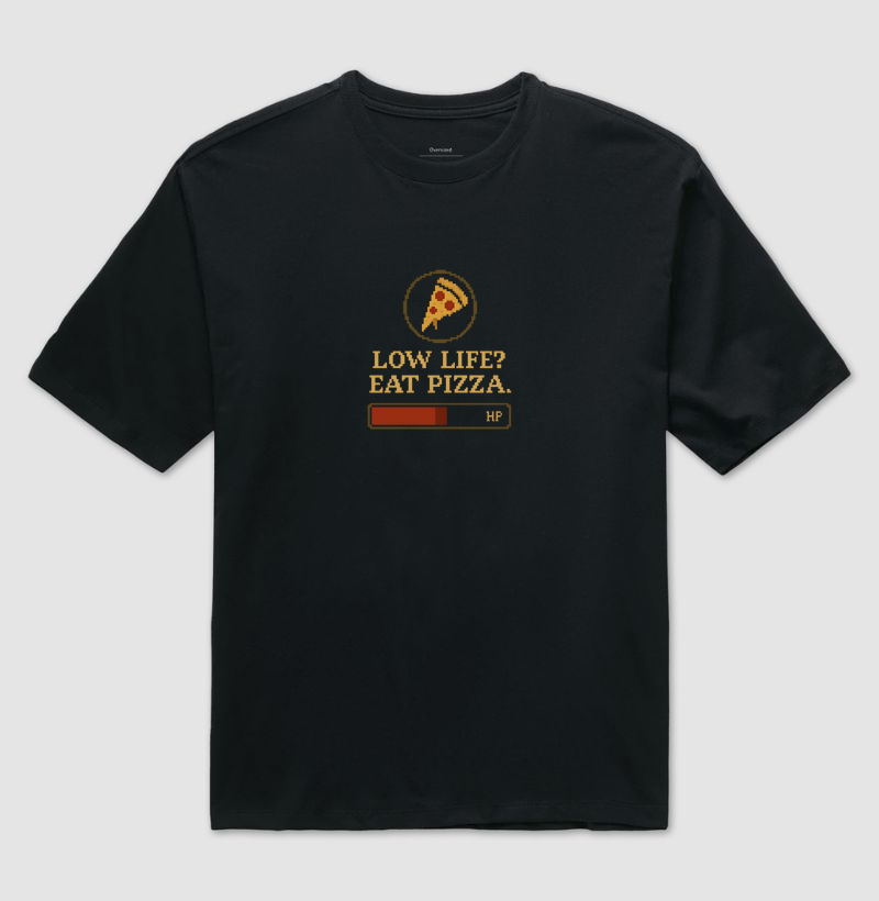 Camiseta Gamer “Low Life? Eat Pizza.” – Versão RPG Pixel | ManaMoney