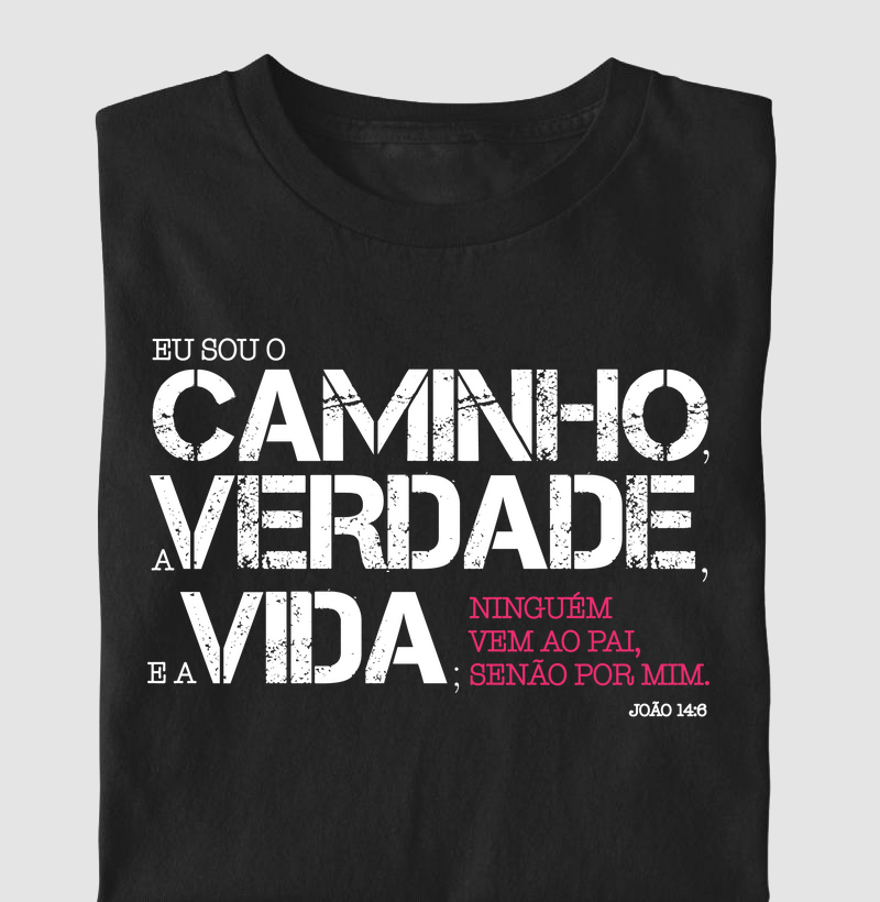 Eu sou o Caminho, a Verdade, e a Vida João 14:6