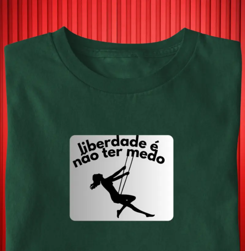  "Liberdade é Não Ter Medo" – Vista a Coragem que te Move | Camiseta Livre