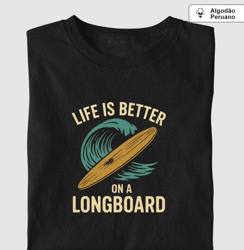 Life is better on a longboard