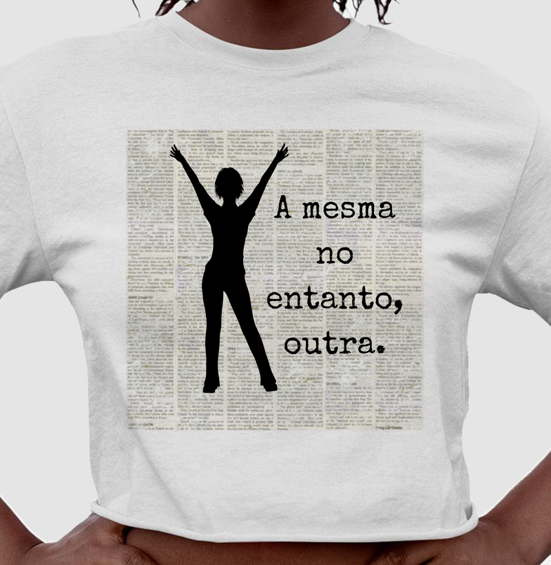 A mesma no entanto outra