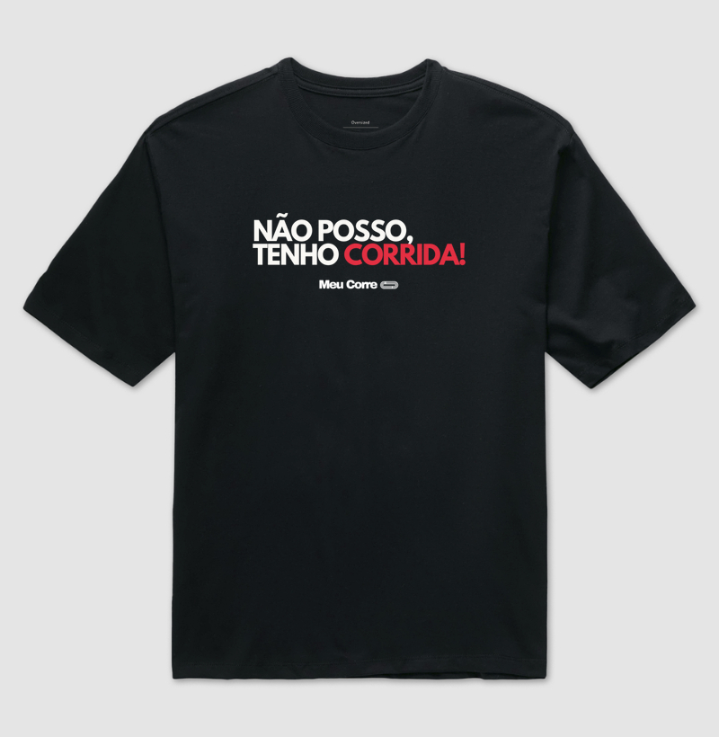NÃO POSSO, TENHO CORRIDA!