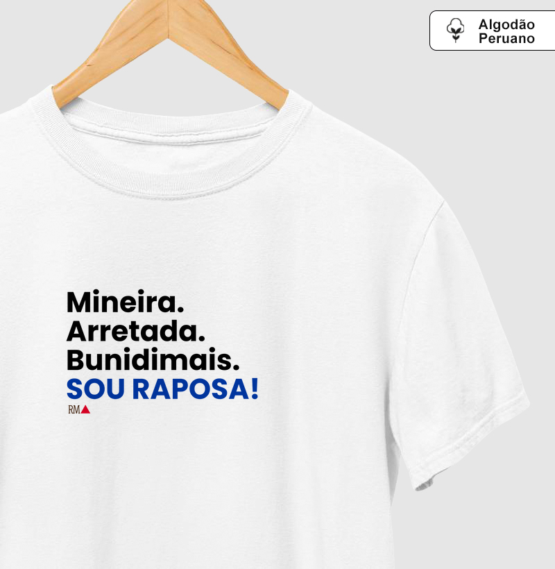 Mineira. Arretada. Bunidimais. SOU RAPOSA!
