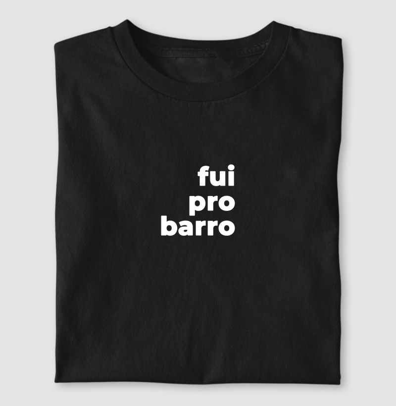 Fui pro barro
