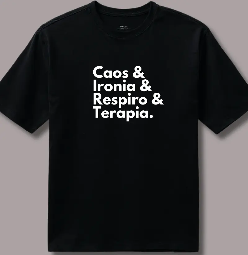 Caos, Ironia, Respiro e Terapia