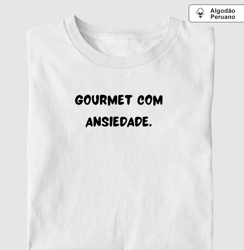 Gourmet com ansiedade.