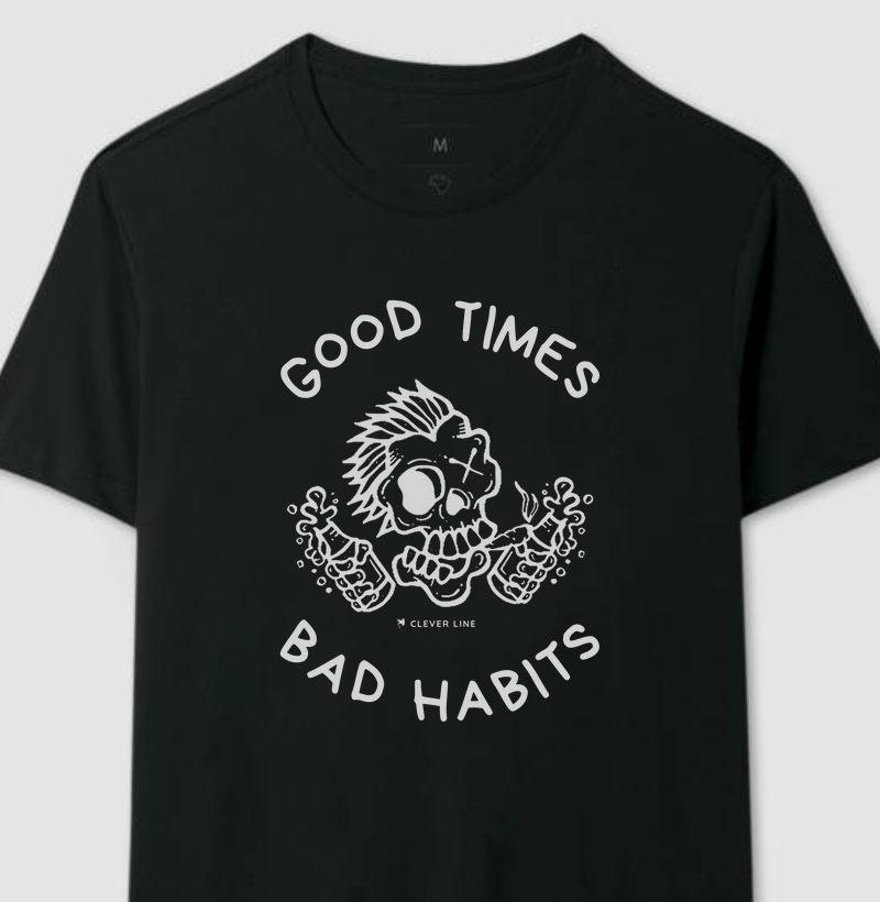 Good Times, Bad Habits