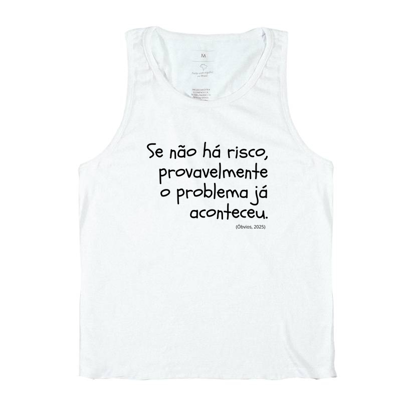 Se não há risco...