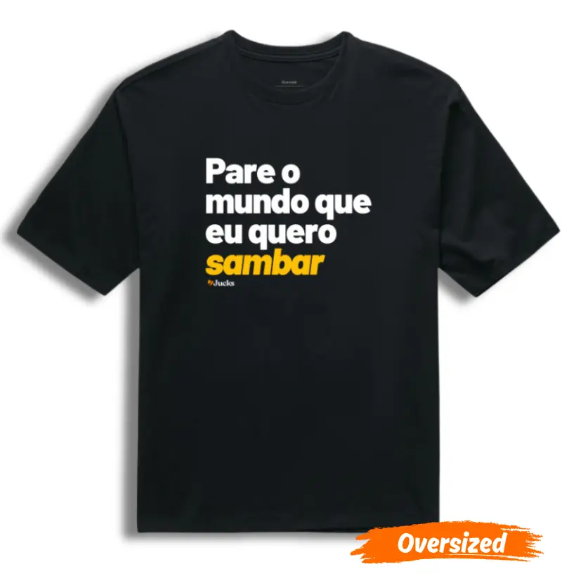 Pare o mundo que eu quero Sambar