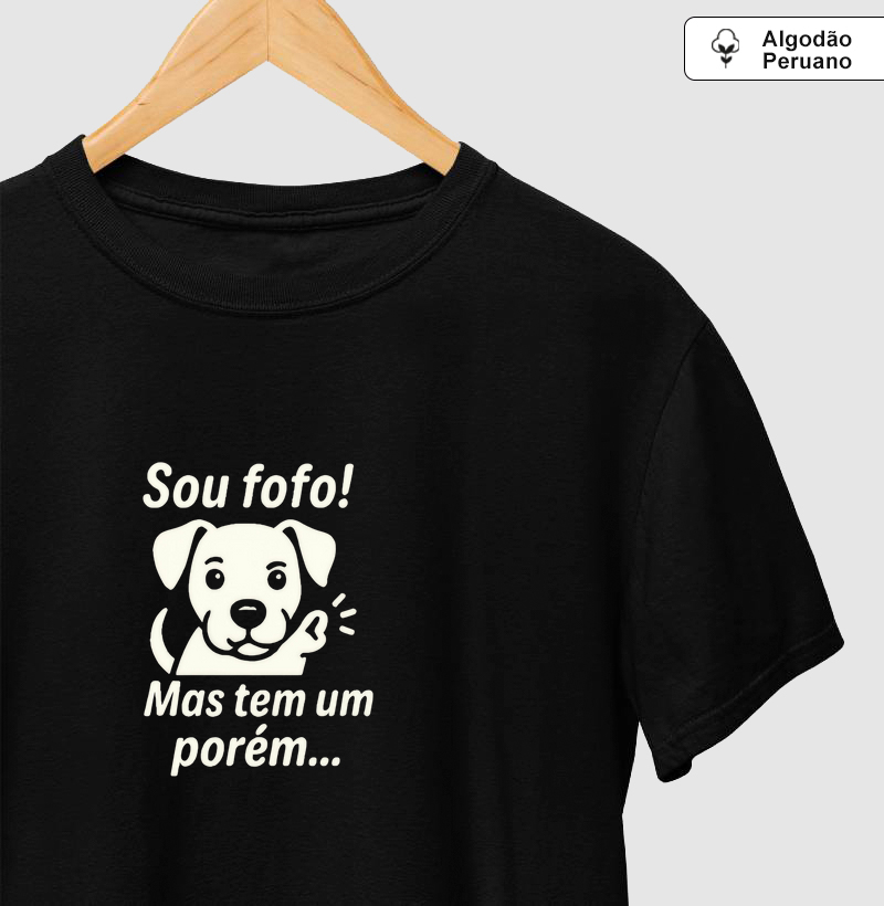 Sou fofo! Mas tem um porém...