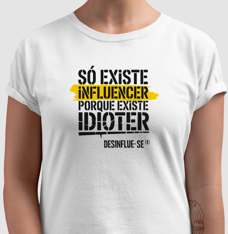SÓ EXISTE INFLUENCER PORQUE EXISTE IDIOTER.