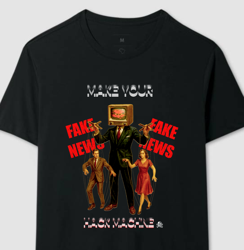 camiseta Make Your Fake News – Marionetes da Verdade - Ctrl+Narrative™