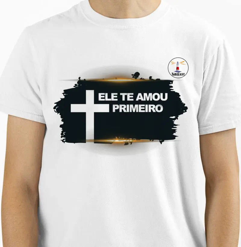 Ele te amou primeiro camiseta qualidade Reserva