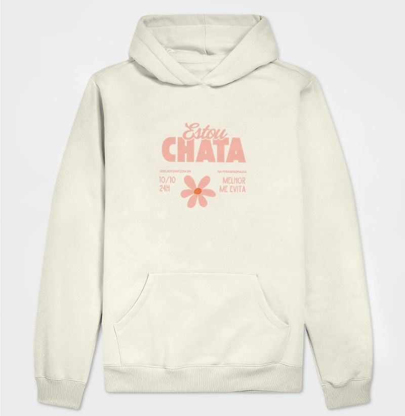 Estou Chata, melhor me evita 