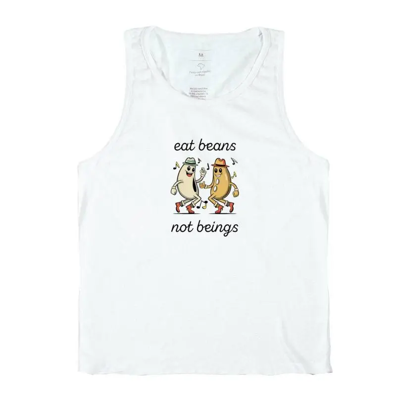 Eat Beans Not Beings