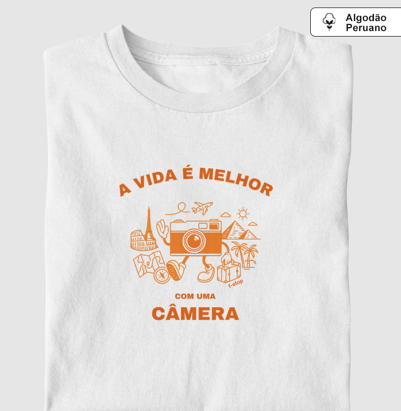 A vida é melhor com uma câmera