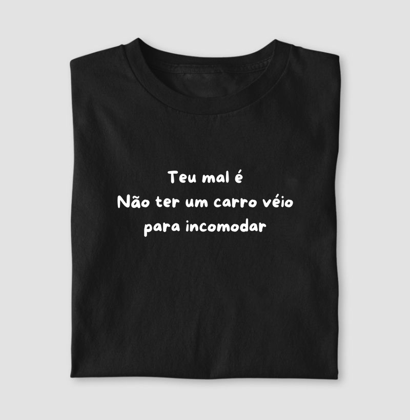 Teu mal é