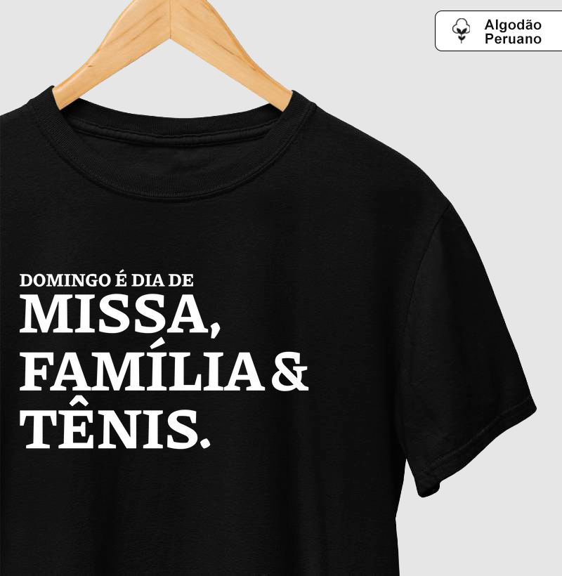 Missa, Família e Tênis Algodão Peruano