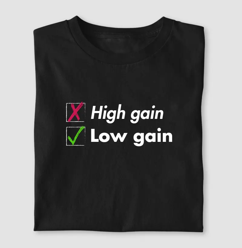 High gain, Low gain