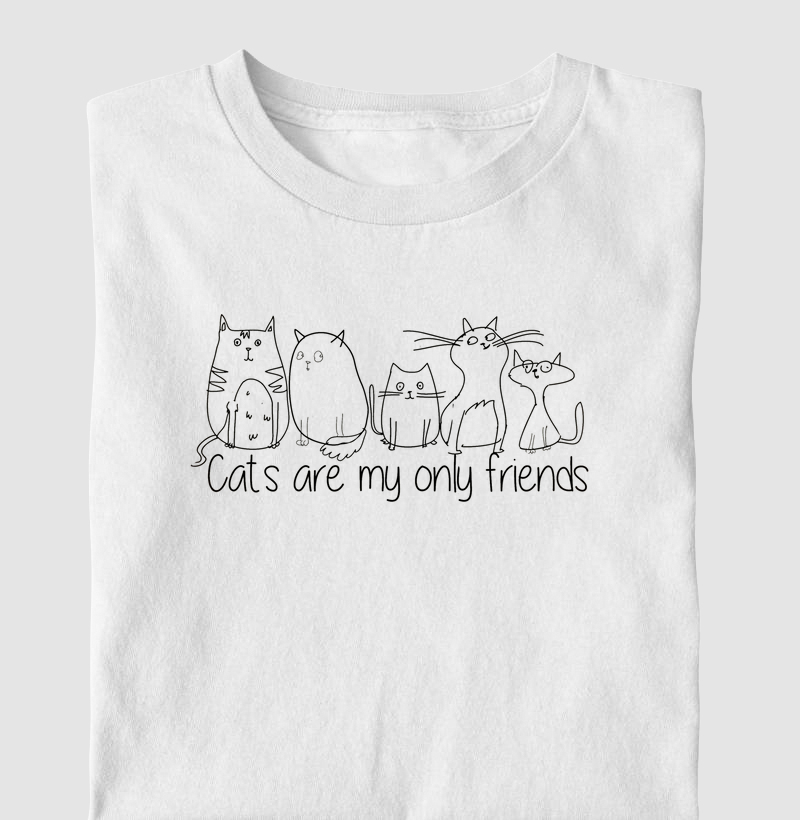 Cats are my only friends