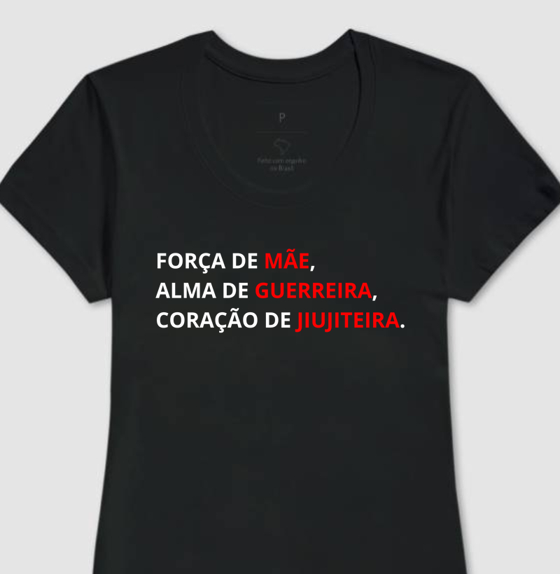 FORÇA DE MÃE, ALMA DE GUERREIRA CORAÇÃO DE JIUJITEIRA